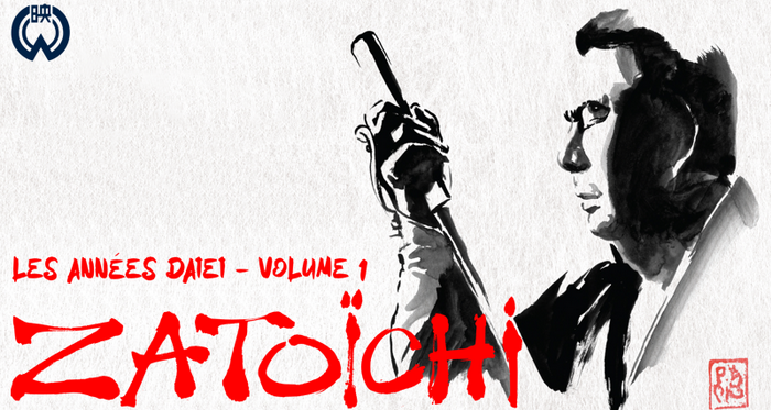 [Sortie] Zatoichi – Les années Daiei – Volume 1